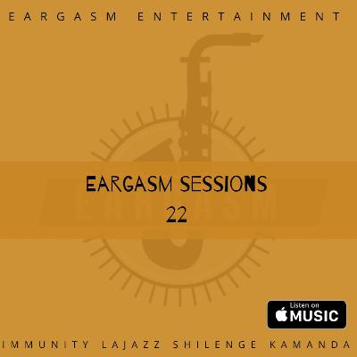 Eargasm Sessions 22 mixed by Kamanda