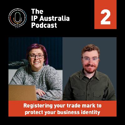 #2: Registering your trade mark to protect your business identity