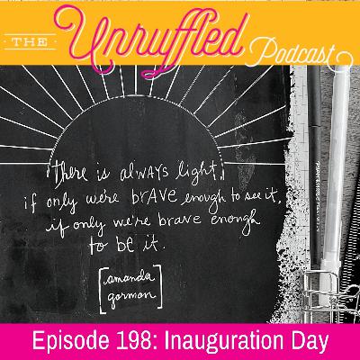 Episode 198 - Inauguration Day Episode 198 - Inauguration Day
