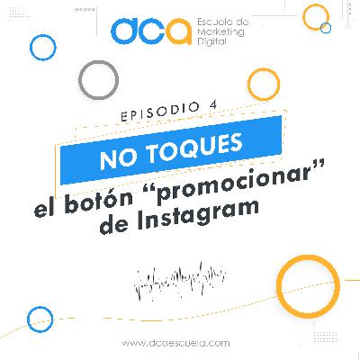 No toques el botón "promocionar" de Instagram