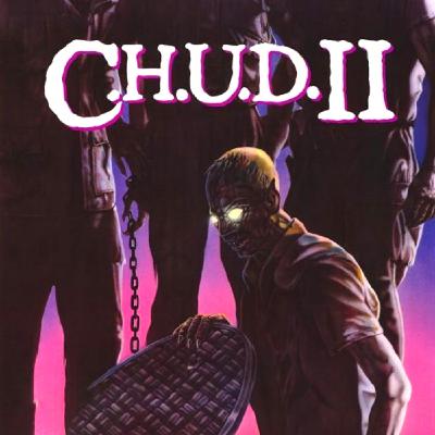 C.H.U.D. II: Bud the C.H.U.D. (Patreon Clip)