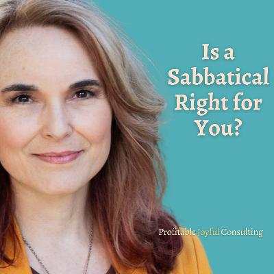 Is a Sabbatical Right for You?