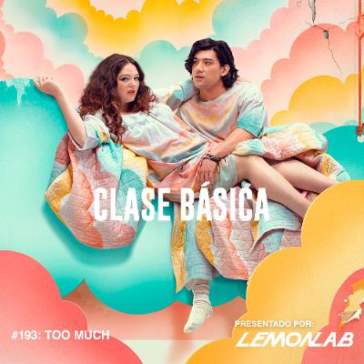 #193 Too Much #193 Too Much