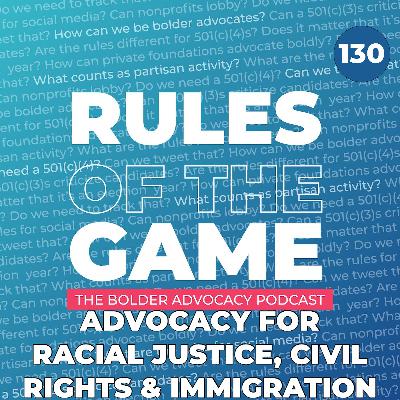 Advocacy for Racial Justice, Civil Rights & Immigration