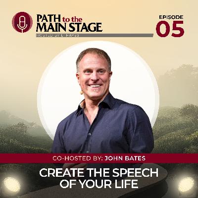 S1 Ep 05: Create the Speech of Your Life S1 Ep 05: Create the Speech of Your Life