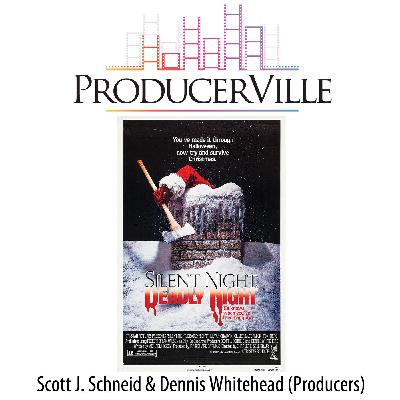 Scott Schneid & Dennis Whitehead (SILENT NIGHT, DEADLY NIGHT) Scott Schneid & Dennis Whitehead (SILENT NIGHT, DEADLY NIGHT)