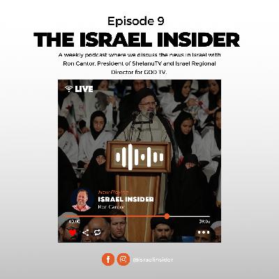 The Israel Insider - Episode 9 The Israel Insider - Episode 9