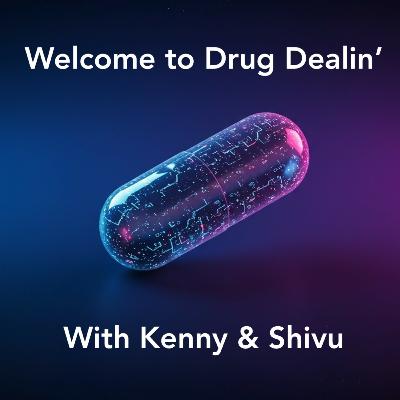 Ep. 0: Welcome to the Drug Dealin' Podcast!