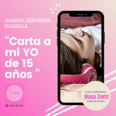 Carta a mi YO de 15 años