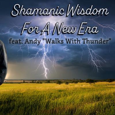 Random Heathen Ramblings: S6, EP15 - Modern Shaman Musings [feat. Andy "Walks With Thunder" Rodriguez]