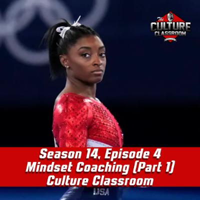 Season 14, Episode 4: Mindset Coaching (Part 1)