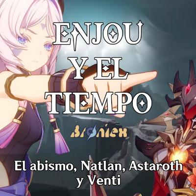 Episodio #31: La verdad sobre Enjou