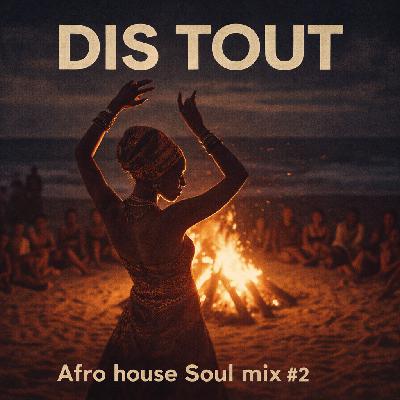 Afro house Soul mix #2