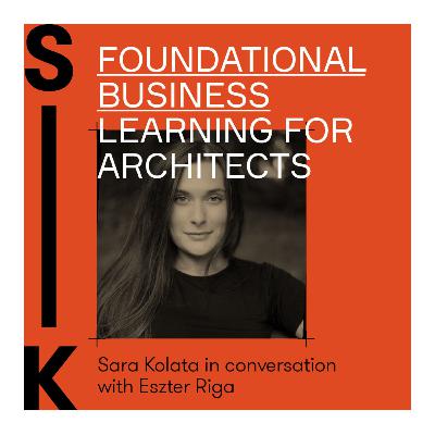 Arch Talk: Tank #130: Eszter Riga: Foundational Business Learning for Architects