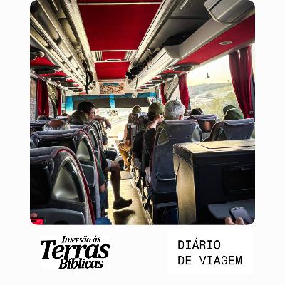 📖 Diário de Viagem para as Terras Bíblicas – Ep. 6 - Paulo Borges Jr.