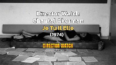 Director Watch Podcast Ep. 137 - 'Je Tu Il Elle' (Chantal Akerman, 1974) Director Watch Podcast Ep. 137 - 'Je Tu Il Elle' (Chantal Akerman, 1974)