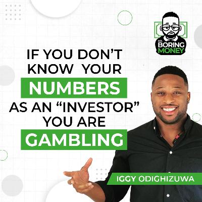 If You Don't Know Your Numbers As An "Investor" You Are Gambling