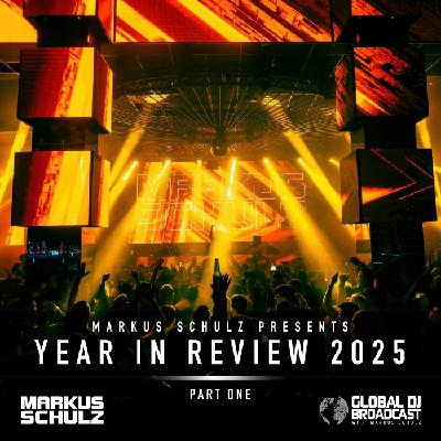 Global DJ Broadcast Year in Review 2025 Part 1 Global DJ Broadcast Year in Review 2025 Part 1