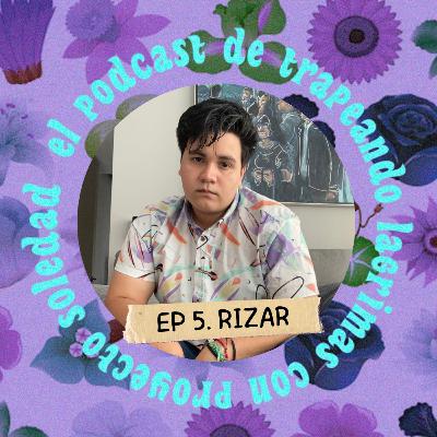 Ep. 5 (RIZAR) Ep. 5 (RIZAR)