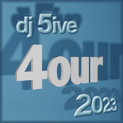 Episode 64: dj 5ive 4our 2023