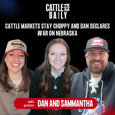 273: Cattle Markets Stay Choppy and Dan Declares War on Nebraska with Dan and Samantha 273: Cattle Markets Stay Choppy and Dan Declares War on Nebraska with Dan and Samantha