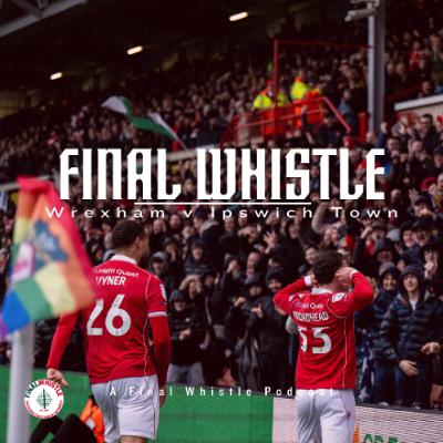 FINAL WHISTLE  Wrexham v Ipswich Town