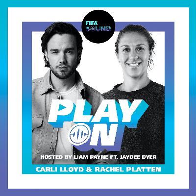 Episode 2: Carli Lloyd & Rachel Platten