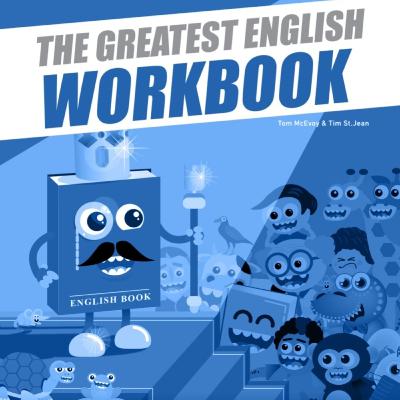The Greatest English Workbook QUIZZES! The Greatest English Workbook QUIZZES!