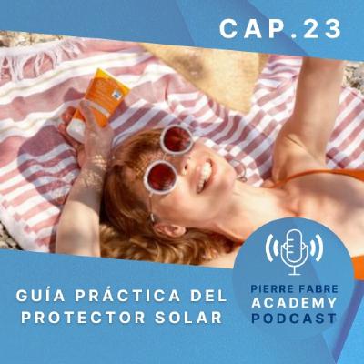 Guía práctica del protector solar