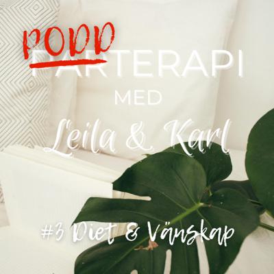 #3 Diet & Vänskap #3 Diet & Vänskap