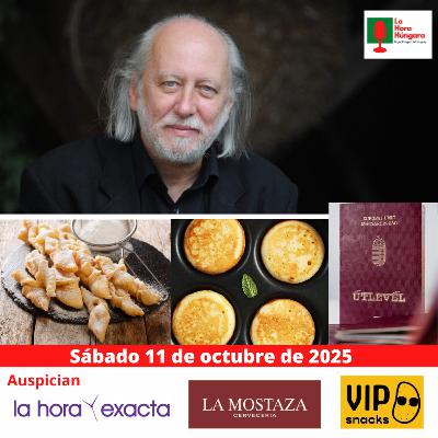 La Hora Húngara – 11 de Octubre de 2025 La Hora Húngara – 11 de Octubre de 2025