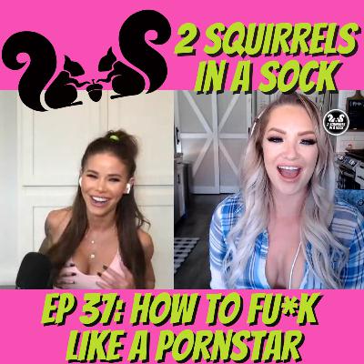 EP 37: How to Fu*k like a Pornstar, what goes on before shooting scenes, Sex & Foreplay tips! EP 37: How to Fu*k like a Pornstar, what goes on before shooting scenes, Sex & Foreplay tips!