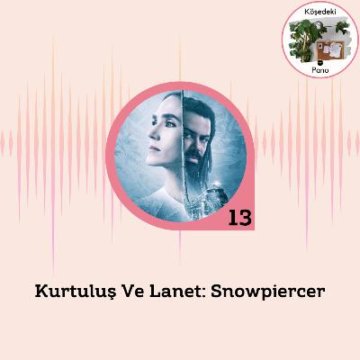 Kurtuluş ve Lanet: Snowpiercer