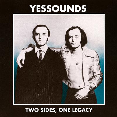 Episode 33: YESSOUNDS Episode 033: Two Sides, One Legacy