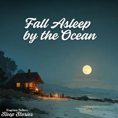 Cabin on the Beach with a Friend | Story for Sleep Cabin on the Beach with a Friend | Story for Sleep