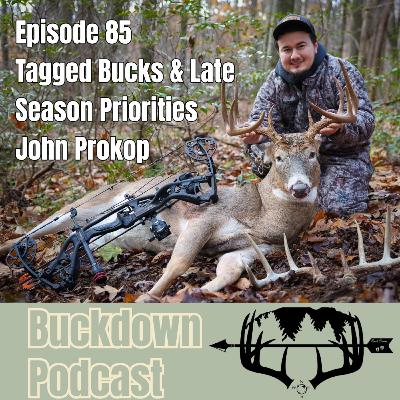 Tagged Bucks & Late Season Priorities / John Prokop