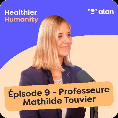 #9 - Le grand décryptage de nos assiettes - Professeure Mathilde Touvier