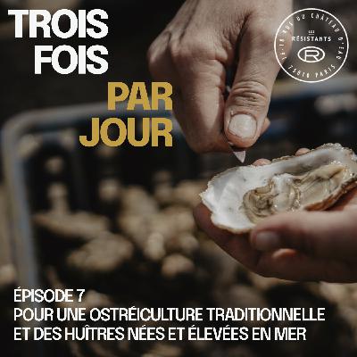 Épisode 7 : pour une ostréiculture traditionnelle et des huîtres nées et élevées en mer, avec Tifenn et Jean-Noël Yvon, ostréiculteurs Épisode 7 : pour une ostréiculture traditionnelle et des huîtres nées et élevées en mer, avec Tifenn et Jean-Noël Yvon, ostréiculteurs