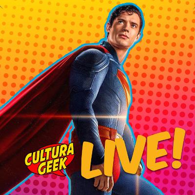 Superman es ABSOLUTE CINEMA! - Cultura Geek Live Ep 227