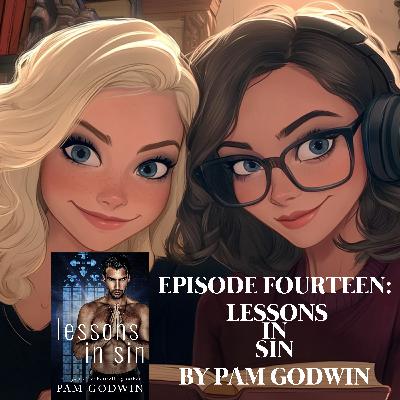 EPISODE 14 – LESSONS IN SIN BY PAM GODWIN