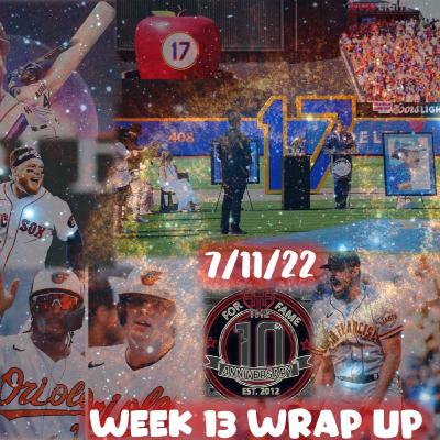 For the Fame Commish Wrap Up Show: Week 13 Wrap (Freeman/Riley All Star Snubs, Bazata acquires Verlander, Nick is a seller, Jimmy holds on in big Otterpops tilt against Champ) 7/11/2022