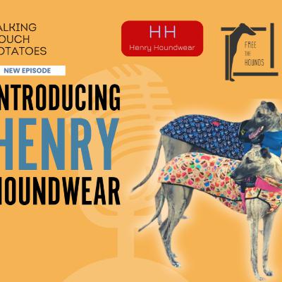 EP38: Introducing Henry Houndwear