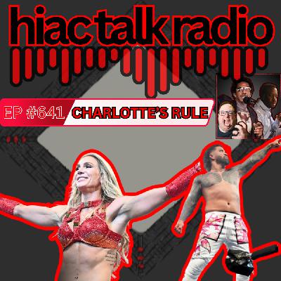Charlotte’s Rule | HIAC Talk Radio (641)