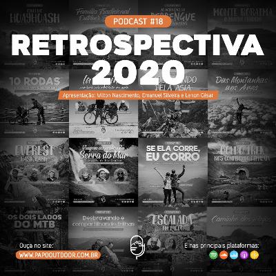 EP # 18: Retrospectiva 2020 - Papo Outdoor