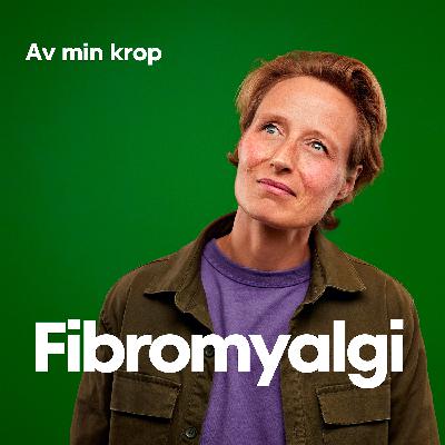 Bonusepisode om fibromyalgi Bonusepisode om fibromyalgi