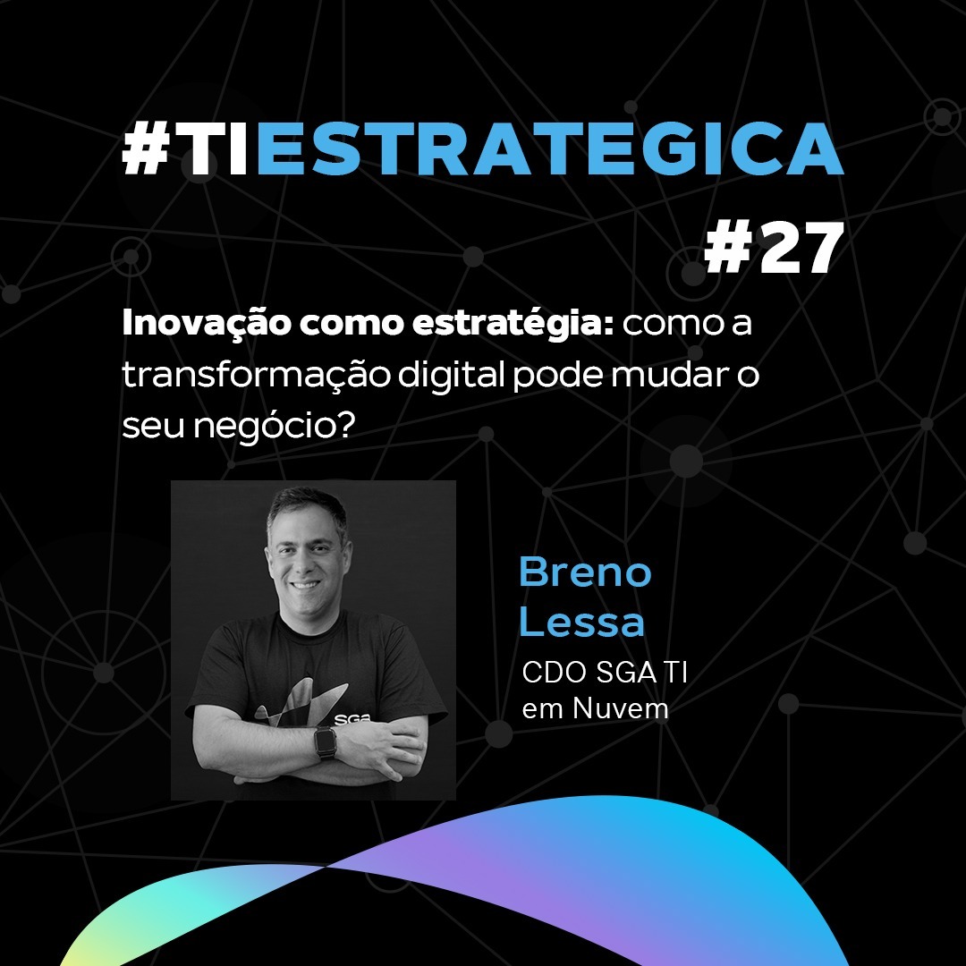 #27 Como a transformação digital pode mudar o seu negócio. #27 Como a transformação digital pode mudar o seu negócio.