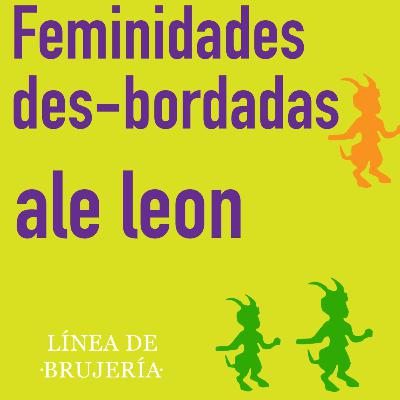 Feminidades des-bordadas