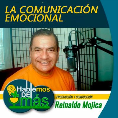 Episodio #012 "LA COMUNICACIÓN EMOCIONAL" Episodio #012 "LA COMUNICACIÓN EMOCIONAL"