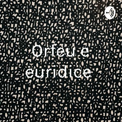Orfeu e euridice