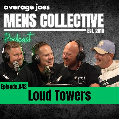 Loud Towers - Episode 043